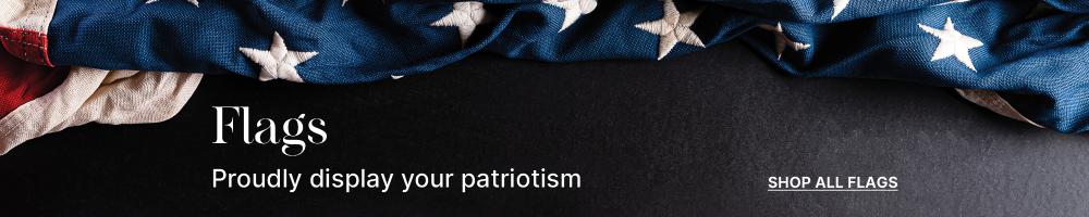 Flags Proudly display your patriotism - Shop All Flags